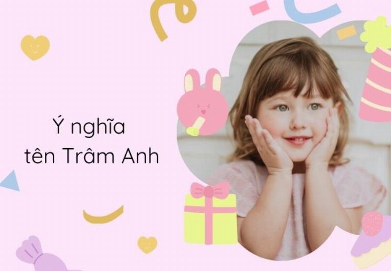 Giải mã ý nghĩa tên Trâm Anh