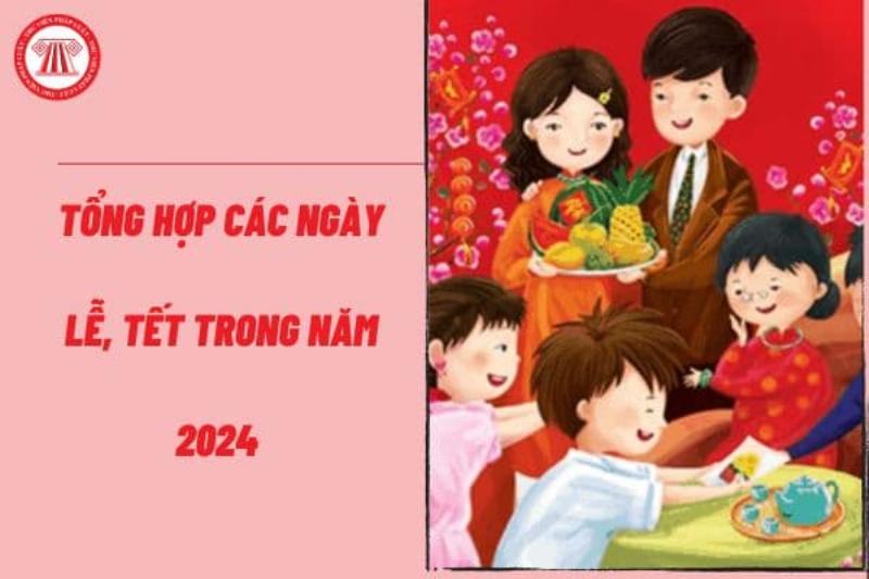 Lịch Âm 2024 Ngày Lễ Tết