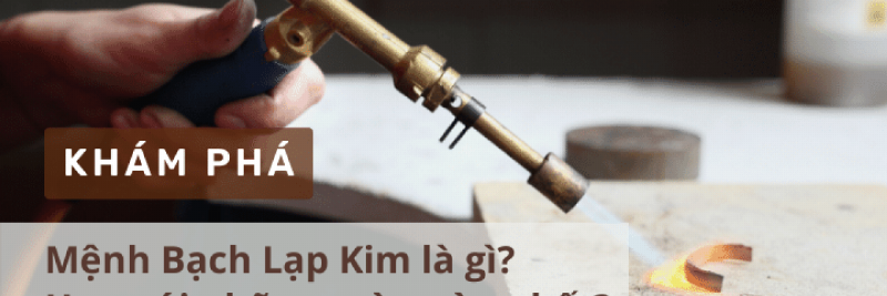 Màu sắc hợp mệnh Bạch Lạp Kim