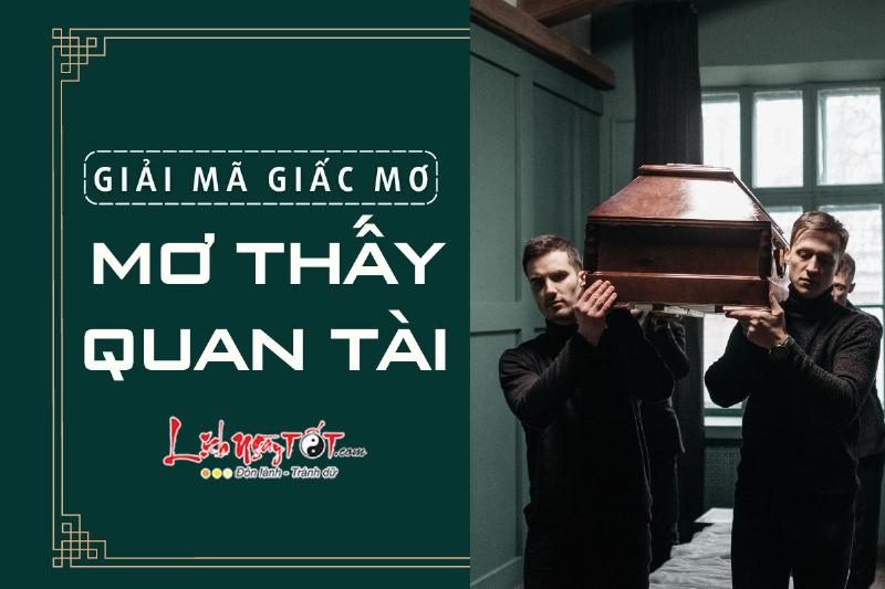 Nằm mơ thấy quan tài nên làm gì?