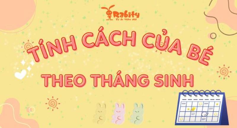 Tháng Sinh Và Tính Cách