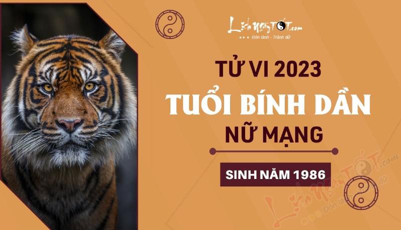 Tử vi phong thủy tuổi dần 1986 nữ mạng năm 2023