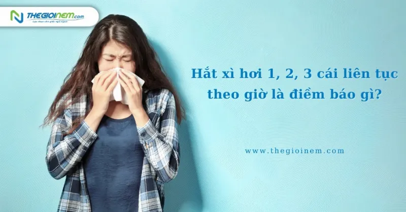 Hắt xì hơi 2 cái khoa học