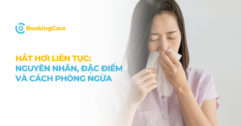 Hắt xì nhiều lần trong cùng một giờ: Nguyên nhân và cách khắc phục