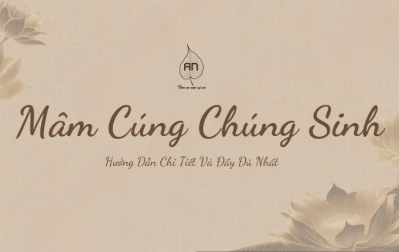 Lễ Vật Cúng Chúng Sinh: Ý Nghĩa Tâm Linh