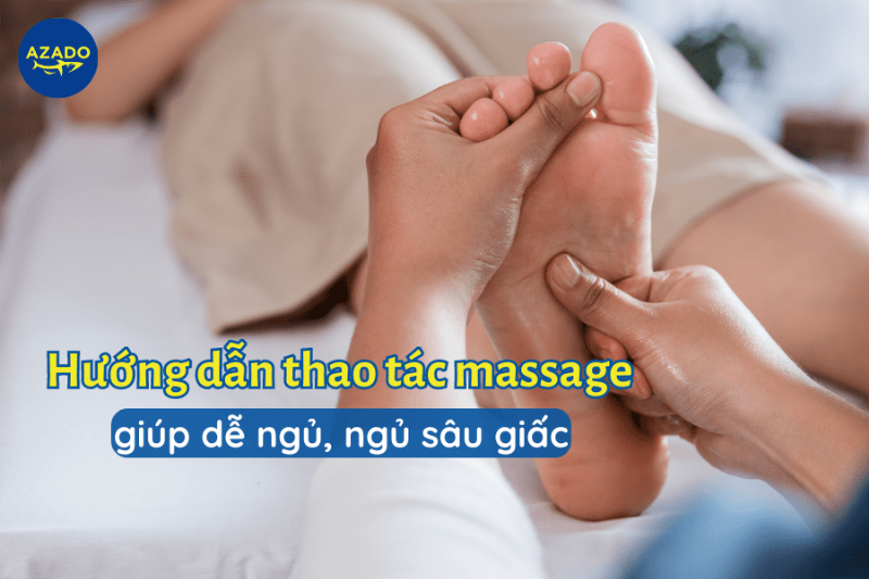 Massage thư giãn giúp dễ ngủ