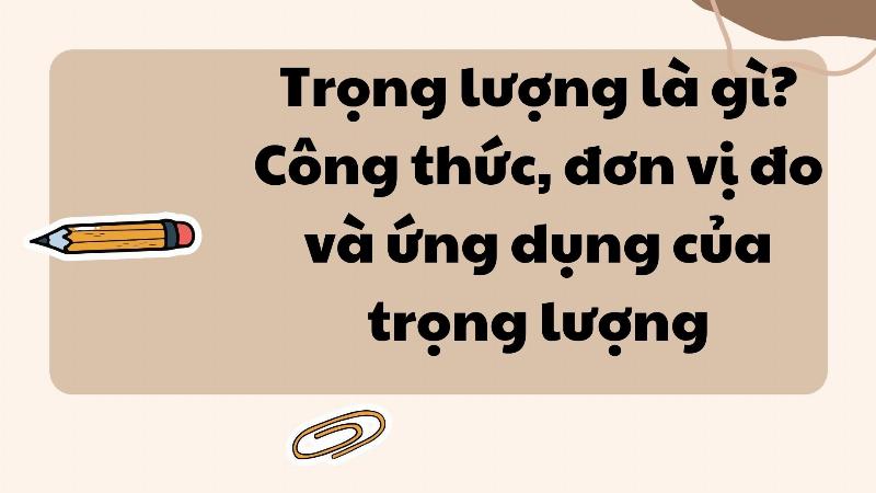 Ứng dụng của trọng lượng trong đời sống