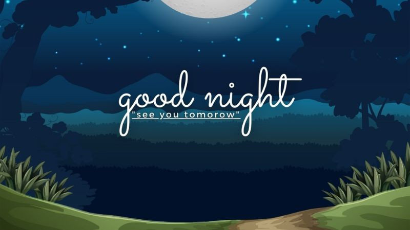Hình ảnh mặt trăng và lời chúc ngủ ngon đầy động viên cho bạn trai