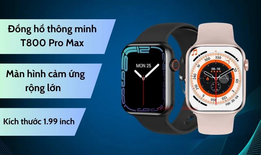 Màn hình cảm ứng 1.99 inch của đồng hồ T800 Pro Max hiển thị rõ nét