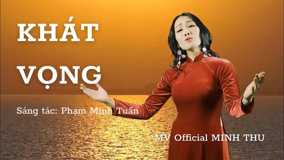 Bài hát về quê hương đất nước hay nhất &quot;Khát Vọng&quot;