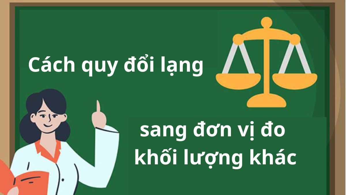 Sơ đồ quy đổi lạng sang các đơn vị khối lượng lớn hơn: tấn, tạ, yến