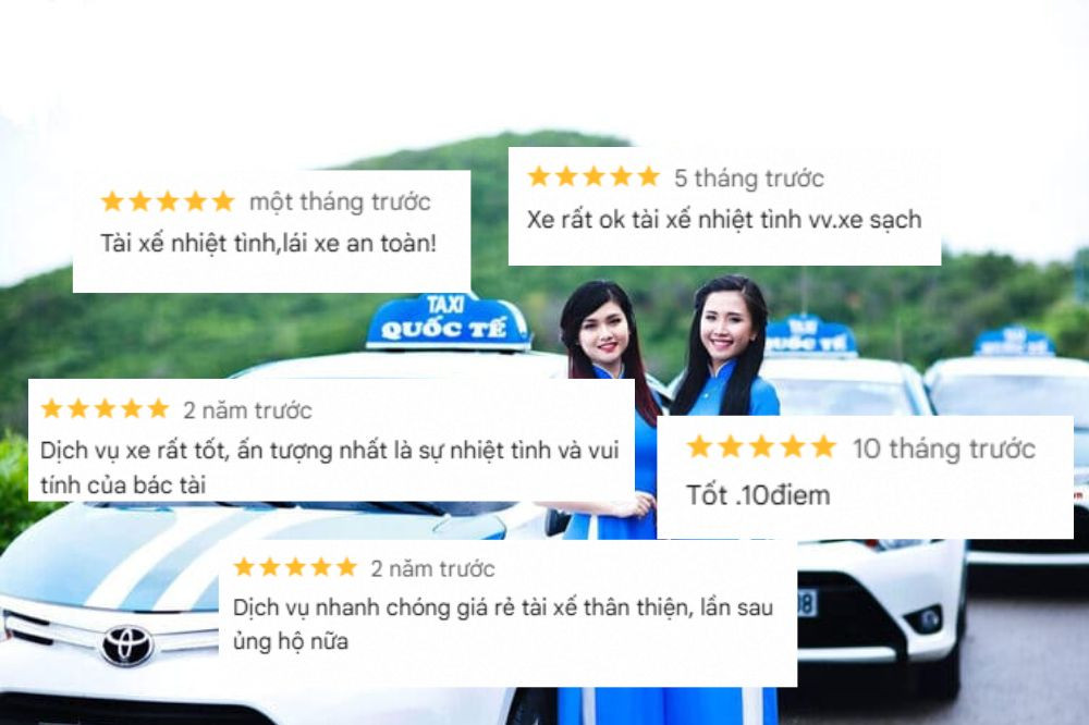 Hình ảnh tổng hợp các đánh giá của khách hàng về dịch vụ taxi Quốc Tế trên Google Maps