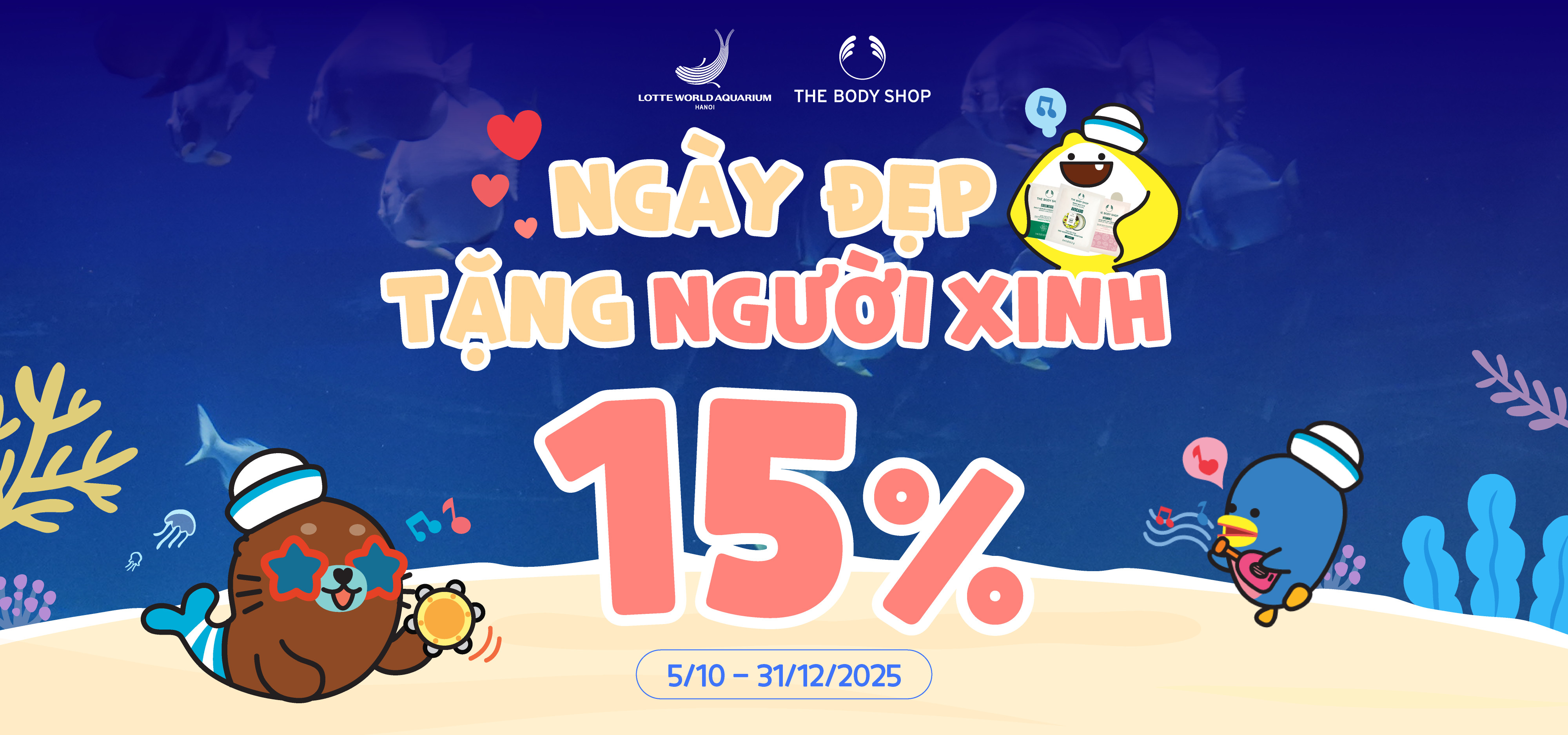 Chương trình khuyến mãi Ngày Đẹp – Tặng Người Xinh tại Thủy Cung Lotte Tây Hồ kết hợp cùng The Body Shop