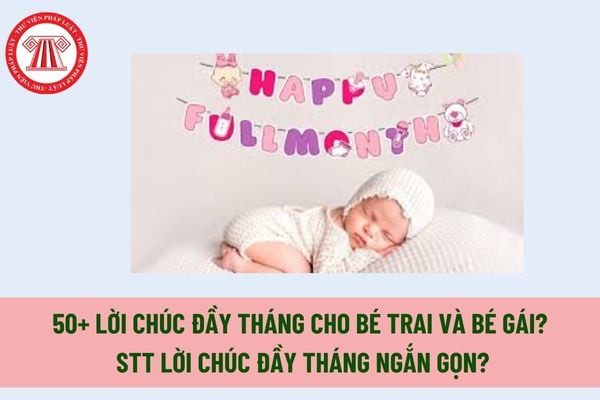 Bé trai và bé gái đáng yêu nhận lời chúc đầy tháng ngắn gọn và ý nghĩa