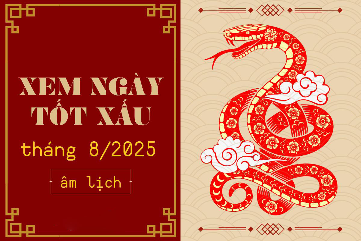 Bảng tổng hợp các ngày tốt và ngày xấu cần tránh trong tháng 8 năm 2025 để lên kế hoạch hiệu quả.