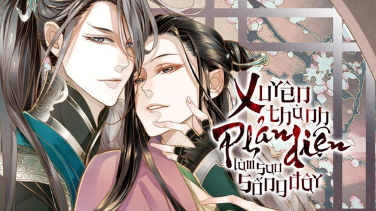 Xuyên Thành Phản Diện Làm Sao Sống Đây - Đam mỹ cổ trang xuyên thư