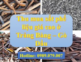 Thua mua sắt phế liệu giá cao ở Trảng Bàng - Gò Dầu của tỉnh Tây Ninh 