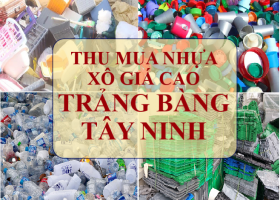Thu mua nhựa xô giá cao ở TRẢNG BÀNG - TÂY NINH