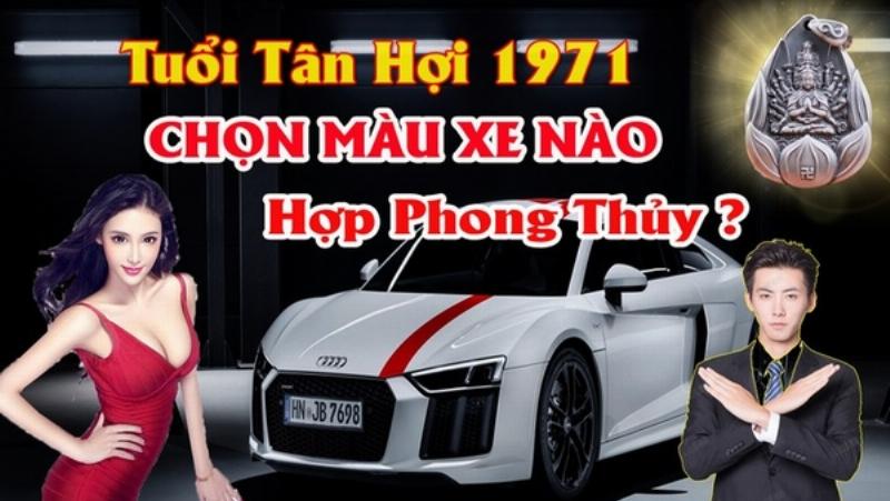 Lựa chọn xe cộ và vật phẩm phong thủy cho người sinh năm 1971