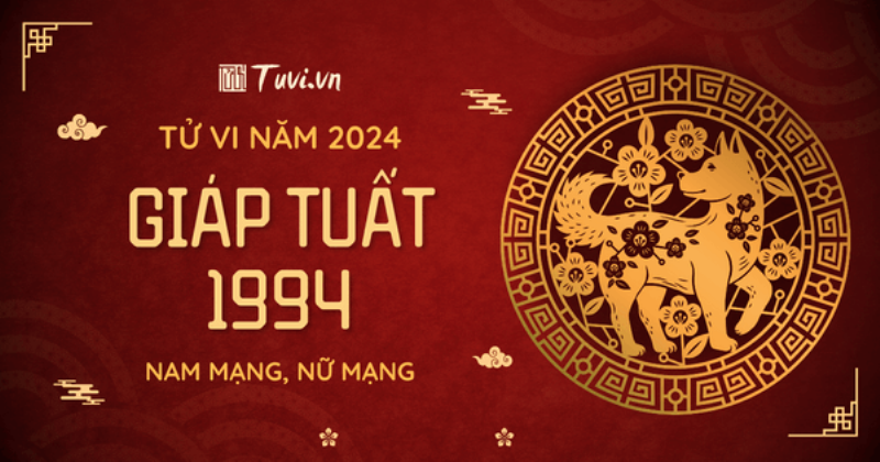 Tử vi tuổi Giáp Tuất 1994 năm Quý Mão 2023 tổng quan vận mệnh