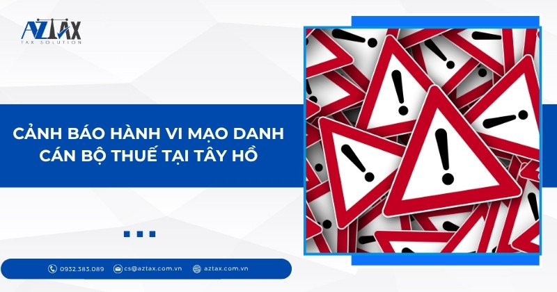 Cảnh báo và biện pháp phòng tránh lừa đảo mạo danh cán bộ thuế tại Quận Tây Hồ