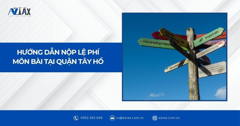 Quy trình và hướng dẫn nộp lệ phí môn bài cho hộ kinh doanh tại Quận Tây Hồ