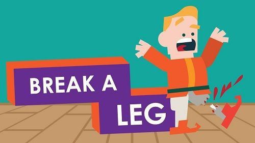 Ý nghĩa break a leg - Thành ngữ chúc may mắn trong tiếng Anh