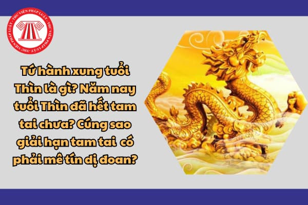 Giải mã tứ hành xung tuổi Thìn và khái niệm tam tai theo phong thủy