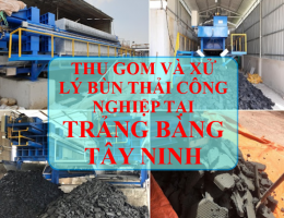 Thu gom, vận chuyển và xử lý bùn thải công nghiệp ở TRẢNG BÀNG  - TÂY NINH
